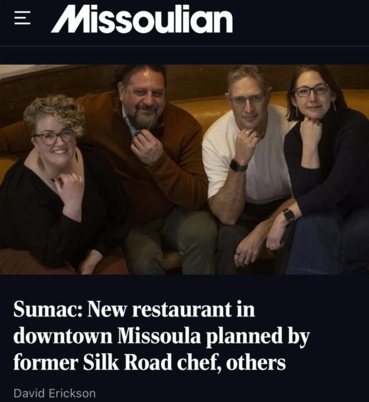This image is a screenshot of a news article from the Missoulian, a local Missoula newspaper. It features a group portrait of four people who are opening a new culinary venture in the city. Visual Content & Text Headline: "Sumac: New restaurant in downtown Missoula planned by former Silk Road chef, others" Byline: David Erickson The Subjects: Four individuals (two women and two men) are seated together on what appears to be a tan or golden-colored leather banquette. The woman on the far right is Sasha Vermel, the Tell Us Something alum mentioned in your newsletter. They are all posed playfully with their hands to their chins in a "thinking" or "philosophical" gesture. Branding: The "Missoulian" masthead is visible at the top in white text on a dark background.